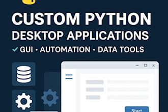 develop a custom python desktop application with gui