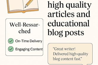write high quality articles and educational blog post