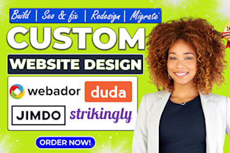 build design a modern, responsive website on webador, duda, jimdo, or strikingly