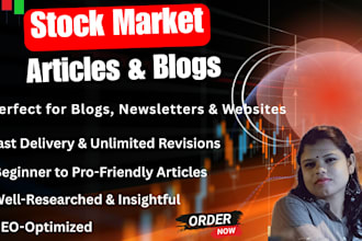 write insightful stock market blogs and financial articles