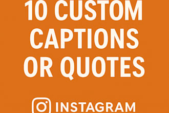 write 10 creative instagram captions for your social media