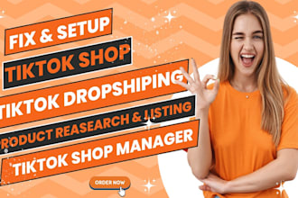 fix tik tok shop, manage tiktok shop, set up tiktok shop dropshipping marketing