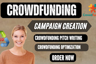 do crowdfunding campaign creation for kickstarter indiegogo gofundme promotion