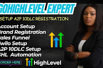 setup a2p 10dlc registration gohighlevel crm a2p 10dlc twilio a2p 10dlc approval