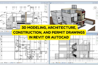do 3d modeling, architecture, construction and permit drawing in revit or cad