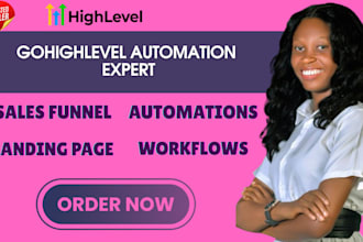 be your gohighlevel expert for go high level website and sales funnel design