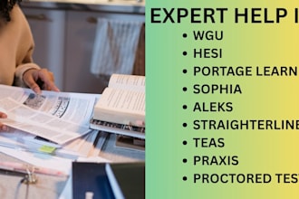 help with sophia, wgu, hesi class, studycom,umpi,snhu and straighterline course