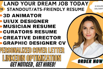 write 3d animators cv, creative directors, curators and UI UX designer resume