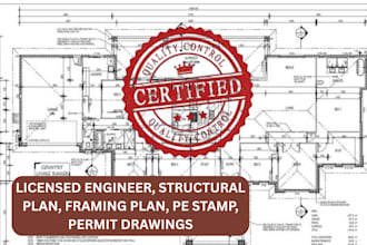 do licensed engineering permit drawings, framing plan, floor plan, pe stamp