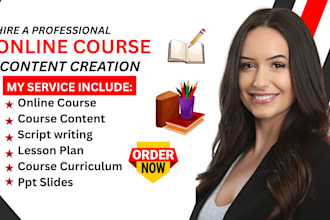 create online course content, lesson plan, training manual, ppt, script writing