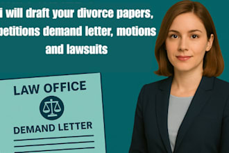 draft your divorce papers, petitions demand letter, motions and lawsuits