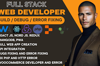 build full stack web app redux reactjs fix bugs pwa php and api integration