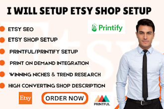 set up etsy shop, SEO optimize listings, launch print on demand store