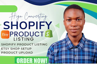 do shopify product upload, website product listing,shopify store,etsy shop setup
