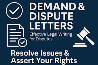write a strong demand or dispute letter to resolve your legal issue