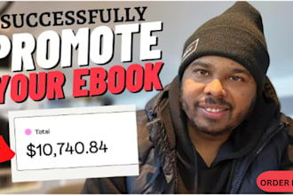 do ebook marketing, book promotion, run amazing ads to 100x your sales