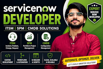 be your servicenow developer for itsm, cmdb, and spm solutions