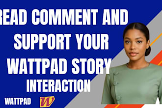 read comment on and promote your wattpad story