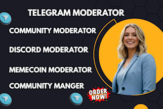 be your telegram group community moderator telegram and discord moderator