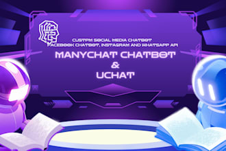do custom uchat or manychat chatbot for facebook, instagram and whatsapp chatbot