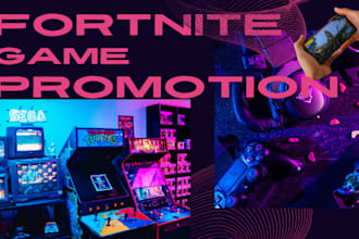 do organic fortnite promotion and steam game promotion