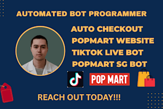 build automated tiktok popmart bot, tiktok live checkout bot, auto checkout bot