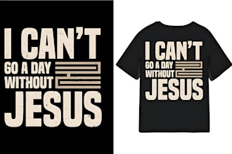 do custom typography t shirt design, jesus faith christian t shirt design