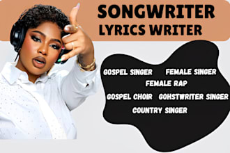 be female singer, lyrics writer, edm song producer, gospel choir country singer