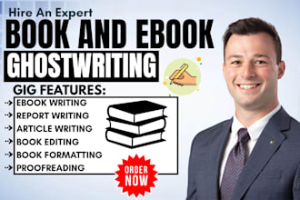 be your ebook ghostwriter, ebook writer for non fiction and fiction ebook, books