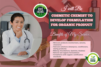 be cosmetic chemist to develop formulation for organic product