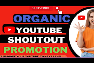 shoutout your youtube channel up to 500k organic subscribers