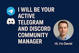 be your active telegram and discord community manager