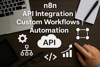 build custom n8n workflows and API integrations for automation