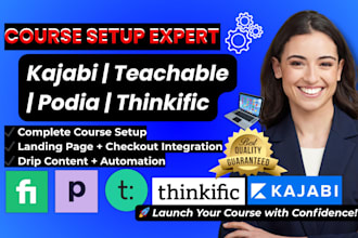 online course setup on kajabi, thinkific, teachable, or podia full design
