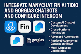 integrate manychat,fin ai,tidio,andgorgias chatbots,and configure intercom