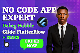 build no code apps using bubble,appsheet, adalo, flutterflow,and glide