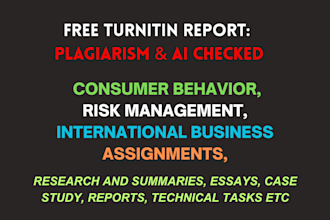 do consumer behavior, risk management, international business assigned, research