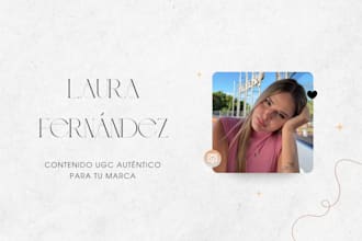 creo vídeos ugc de forma orgánica para tik tok e instagram