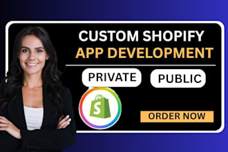 develop a shopify app public or private from scratch and publish it
