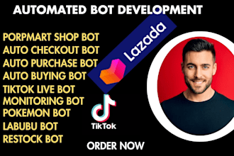 develop tiktok live popmart bot, popnow auto checkout bot, popmart labubu bot