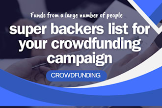 get super backers list for your crowdfunding campaign