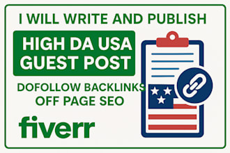 write and publish high da USA guest post dofollow backlinks off page SEO