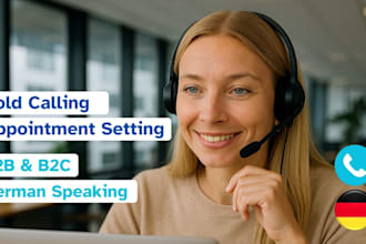 cold call and set appointments for your company german speaking, b2b, b2c, dach