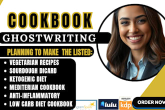 ghostwrite your cookbook with original recipes and easy to follow meal plans