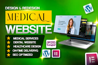 design any medical, healthcare, home care, dental business website