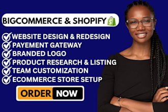 design a professional bigcommerce or shopify ecommerce website or online store
