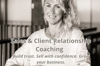 coach you to improve your sales and client relationships
