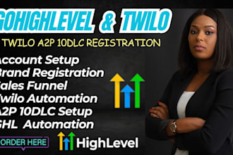 setup gohighlevel a2p 10dlc registration and twilio automation ghl automation
