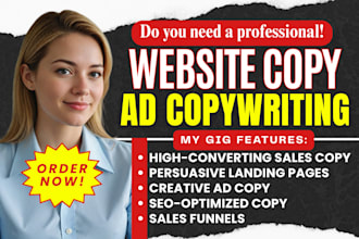 do website copy, sales copy, ad copywriting, landing page copywriting, ad copy