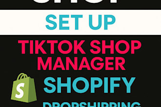 tik tok shop set up tiktok shop manager shopify dropshipping marketing ads